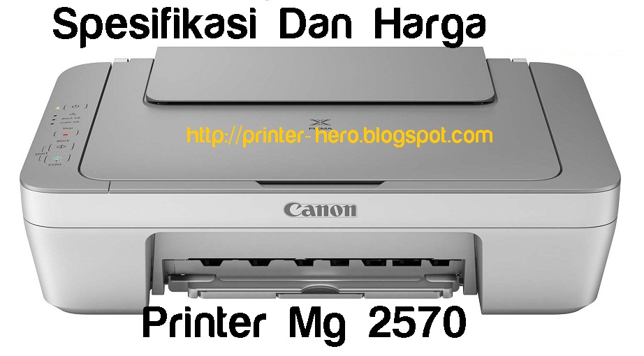 Spesifikasi Printer Canon MG2570 dan 2470