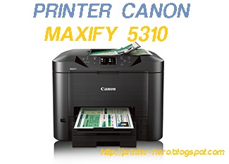 Spesifikasi Printer Canon MAXIFY MB5310