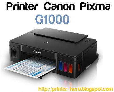 Driver Lengkap Printer Canon G1000 Free download official Link