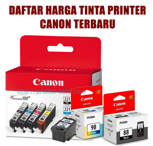 Daftar Harga Tinta Printer Canon Terbaru April 2024 [Update Lengkap]