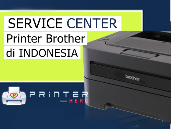 Daftar lengkap service center printer brother di indonesia