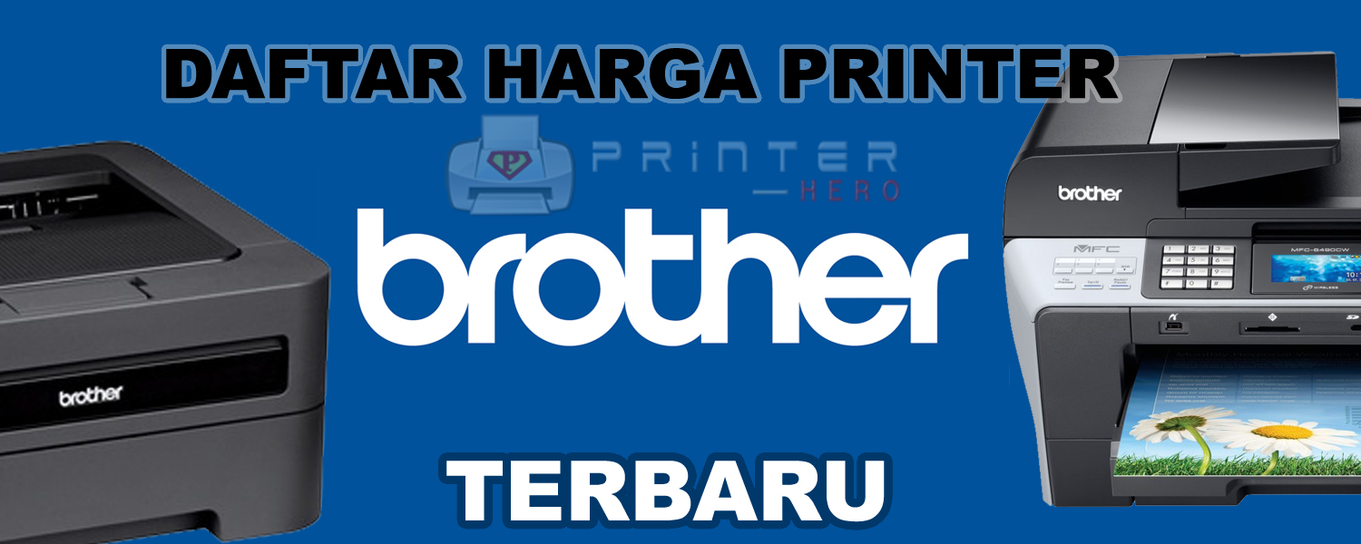 Daftar Harga Printer Brother Terbaru Lengkap April 2024
