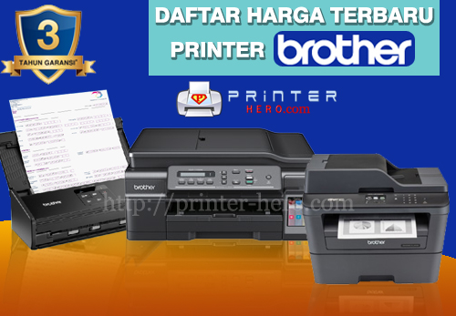 Daftar Lengkap Harga Printer Brother Terbaru April 2024