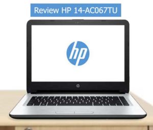[Lengkap] Spesifikasi dan Harga Laptop HP 14-AC067TU