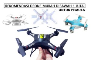 Rekomendasi Drone Murah Dibawah 1 Jutaan Cocok Untuk Pemula