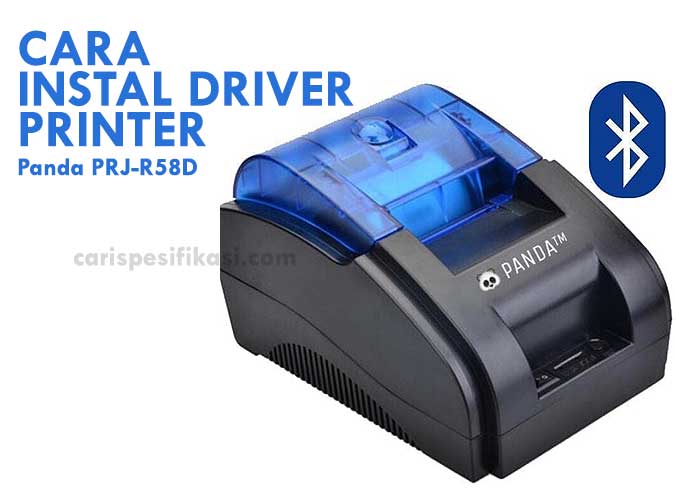 Panduan Cara instal driver printer Panda PRJ R58D